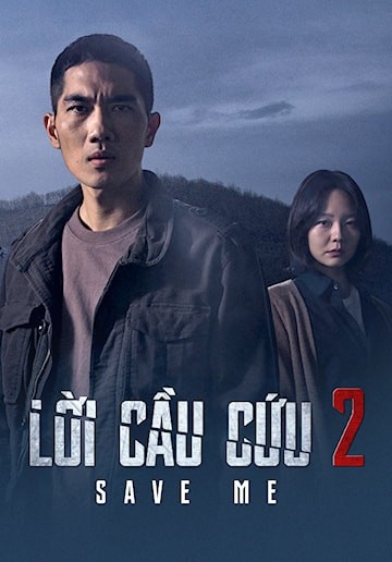 Lời Cầu Cứu 2 - Save Me 2