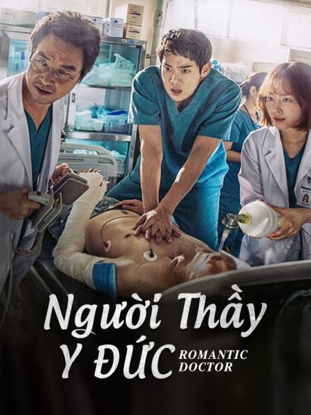 Người Thầy Y Đức - Dr. Romantic