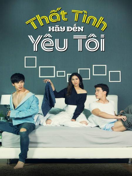 Thất Tình Hãy Đến Yêu Tôi - Together With Me