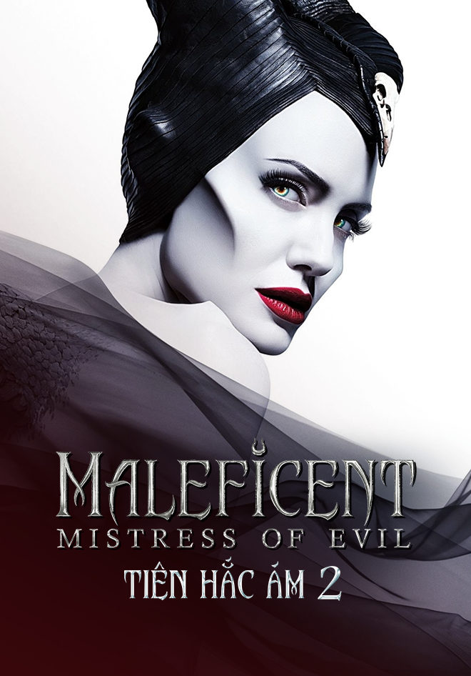 Tiên Hắc Ám 2 - Maleficent: Mistress Of Evil