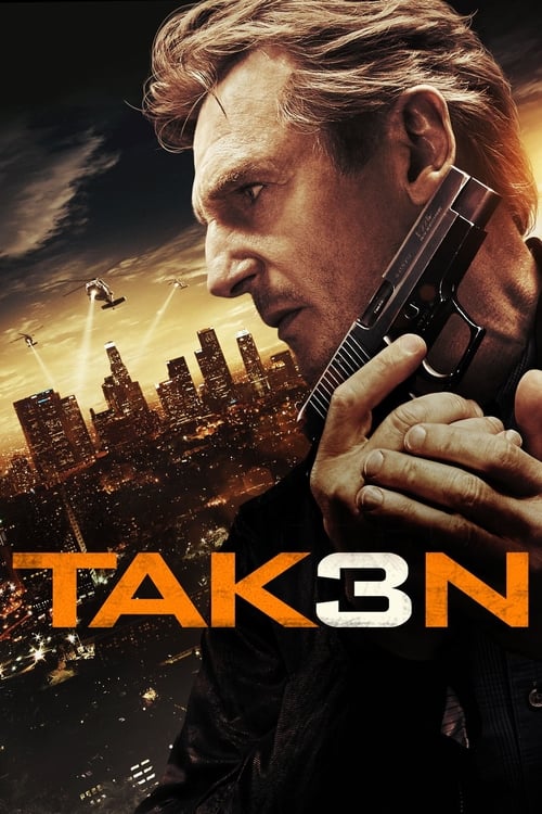 Cưỡng Đoạt 3: Dứt Điểm - Taken 3